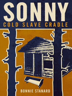 cover image of Sonny, Cold Slave Cradle